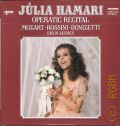 Hamari J., Operatic Recital. Mozart. Rossini. Donizetti