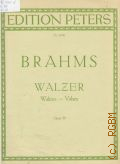 Brahms J., Walzer: f&#252;r Klavier zu 2 Handen: Op. 39  [nach 1948]