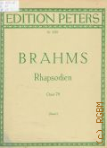 Brahms J., Rhapsodien: op. 79: Fur Klavier zu 2 Handen. [Sauer]