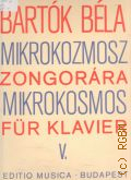 Bartok B., Mikrokosmos [. 5] klaviermusik von allem anfang an  1970