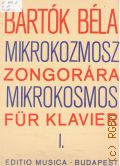 Bartok B., Mikrokosmos [. 1]: Fur Klavier. klaviermusik von allem anfang an  1970