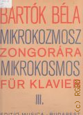 Bartok B., Mikrokosmos [. 3]. klaviermusik von allem anfang an  1970