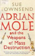 Townsend S., Adrian Mole and the Weapons of Mass Destruction  2005