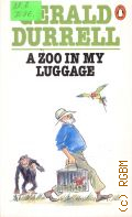 Durrell G., A Zoo in My Luggage  1964