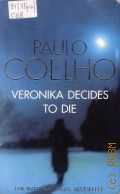 Coelho P., Veronika Decides to Die  2000