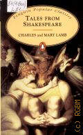 Lamb C., Tales from Shakespeare  1995 (Penguin Popular Classics)