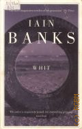 Banks I., Whit or Isis Amongst The Unsaved  2007