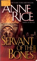 Rice A., Servant of the Bones  1998