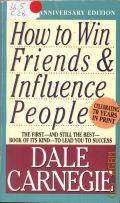 Carnegie D., How to Win Friends and Influence People  1982