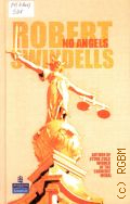 Swindells R., No Angels  2005 (New Longman Literature)