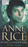 Rice A., The Tale of the Body Thief  2004 (A Vampire Chronicle)