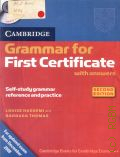 Hashemi L., Grammar for First Certificate with answers. self-study grammar reference and practice  2009 (Second ed.)