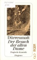 Durrenmatt F., Der Besuch der alter Dame. Eine tragische Komodie Neufassung 1980  2007 (Diogenes Taschenbuch. de te be. 23045)