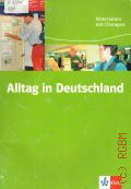 Alltag in Deutschland. Materialien mit Ubungen  2009