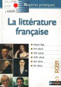 de Ligny C., La litterature francaise  2006 (Reperes pratiques. 17)