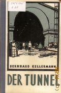 Kellermann B., Der Tunnel  1956