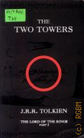 Tolkien J. R. R., The Two Towers. The Lord of the Rings part two  1999