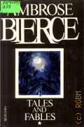 Bierce A., Tales and Fables  1982