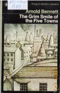 Bennett A., The Grim Smile of the Five Towns  1975 (Penguin Modern Classics)