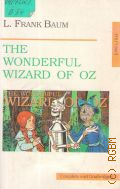 Baum L.F., The Wonderful Wizard of Oz  2004 (  )