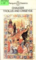 Chaucer G., Troilus and Criseyde  1977 (Penguin Classics)