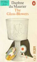 Du Maurier D., The Glass-Blowers  1977