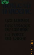 Boileau P., Les Louves.Les Visages de l'ombre.La Porte du larce  1986