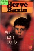 Bazin H., Au nom du fils  1960