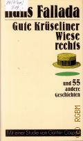 Fallada H., Gute Kruseliner Wiese rechts und 55 andere Geschichten  1991