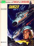 Charlier J.M., Danger dans le ciel  1987 (Une aventure de Tanguy et Laverdure)