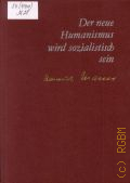 Mann H., Der neue Humanismus wird sozialistisch sein. ausgewahlte Werke  1977