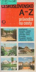 Hosnedl J., Ceskoslovensko A - Z. Pruvodce na cesty  1978