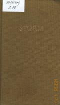 Storm T., Gedichte.Der kleine Hawelmann.Die Regentrude.Immensee.Im Schloss.Auf der Universitat.Eine Malerarbeit.Viola tricolor.Pole Poppenspaler. Storms Werke Bd.1  1983