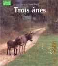 Fischer-Nagel A., Trois anes  1990