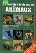 de Gueldre J., Tu devrais savoir sur les animaux. Pour enfants a partir de 7 ans  1983 (Des reponses claires aux questions posees par les enfants)