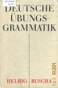 Helbig G., Deutsche Ubungsgrammatik  1981