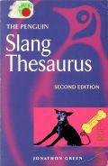 Green J., The Penguin Slang Thesaurus  1999