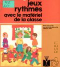 Rodicq M., Jeux rythmes avec le materiel de la classe  1983 (Serie 107)