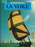 Barrett N.S., La voile  1989 (Bibliotheque en images)