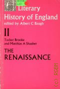 Brooke T., The Renaissance (1500-1660). Literary History of England Vol.2