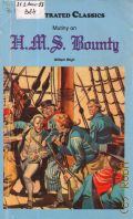 Bligh W., Mutiny on H.M.S.Bounty  s.a. (Illustrated Classics)