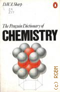 Sharp D.W.A., The Penguin Dictionary of Chemistry  1983