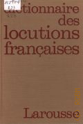 Rat M., Dictionnaire des locutions francaises  1981 (Larousse)