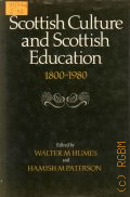 Scottish Culture and Scottish Education. 1800-1980  1983