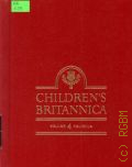 Cliff Dwellers to De Gaulle. Childrens Britannica Vol.5