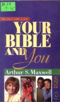 Maxwell A.S., Your Bible and You  1991