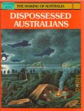 Andrews K., Dispossesses Australians  1984 (The Making of Australia)