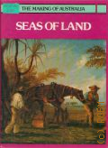 Cobern P., Seas of Land  1982 (The Making of Australia)