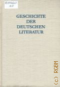 Rieck W., Vom Ausgang des 17.Jahrhunderts bis 1789. Geschichte der deutschen Literatur Bd.6  1979