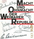 Macht und Ohnmacht der Weimarer Republik  cop.1990